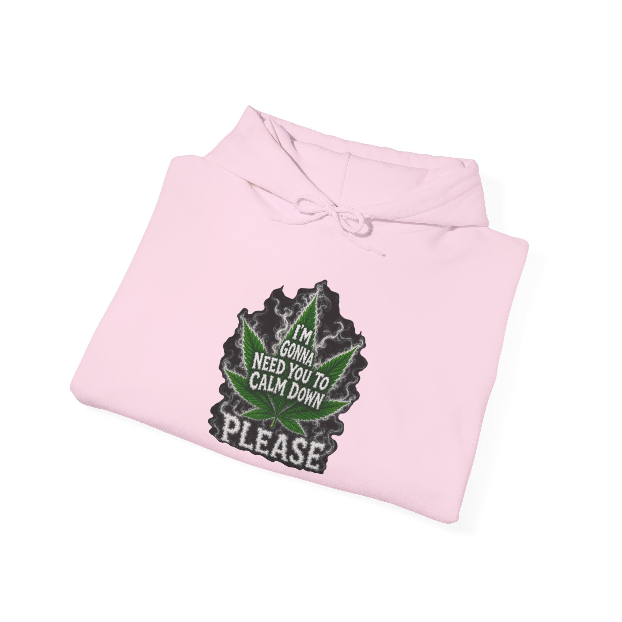 Hoodie — 'I’m Gonna Need You To Calm Down Please' Leaf Graphic Cozy Pullover