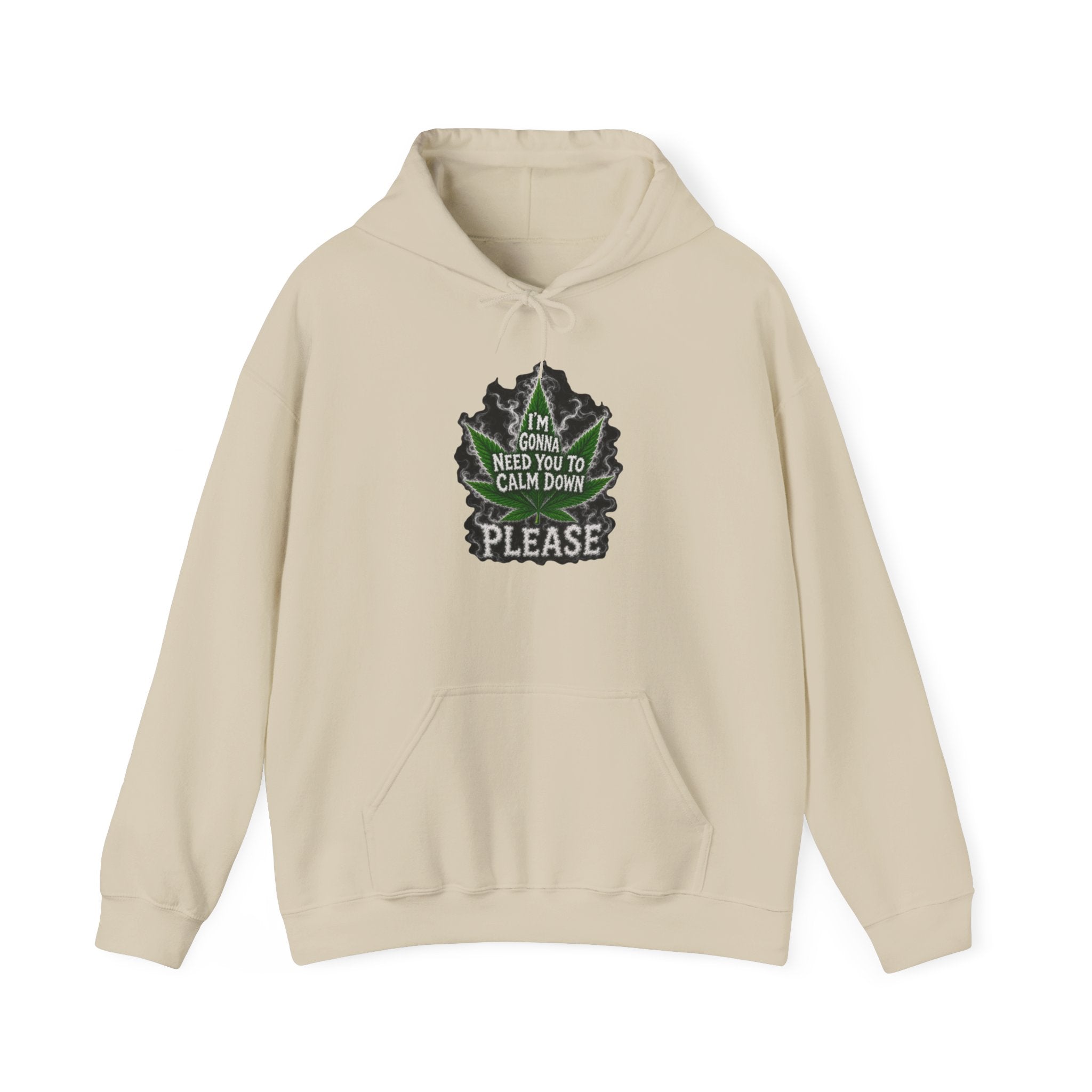 Hoodie — 'I’m Gonna Need You To Calm Down Please' Leaf Graphic Cozy Pullover