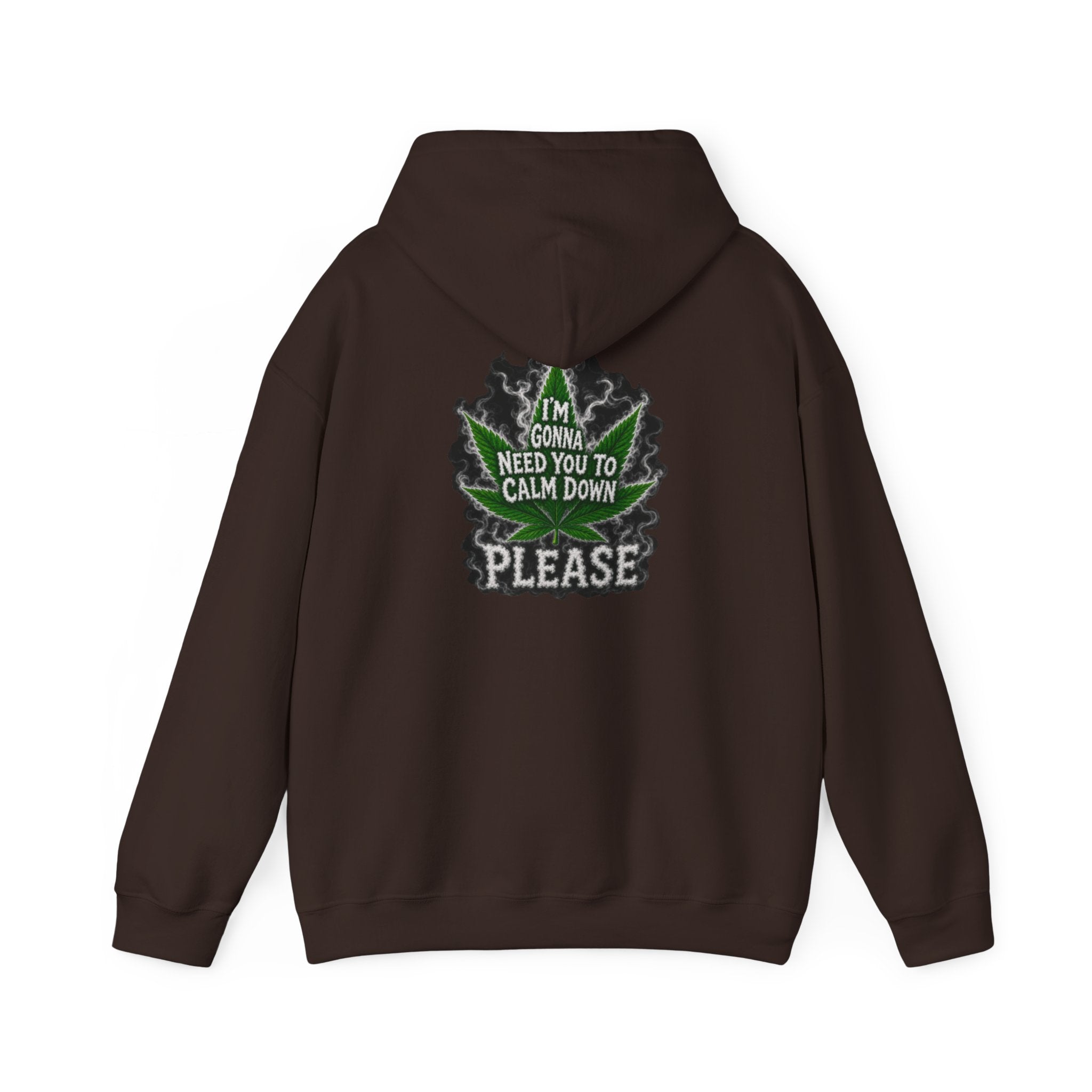 Hoodie — 'I’m Gonna Need You To Calm Down Please' Leaf Graphic Cozy Pullover