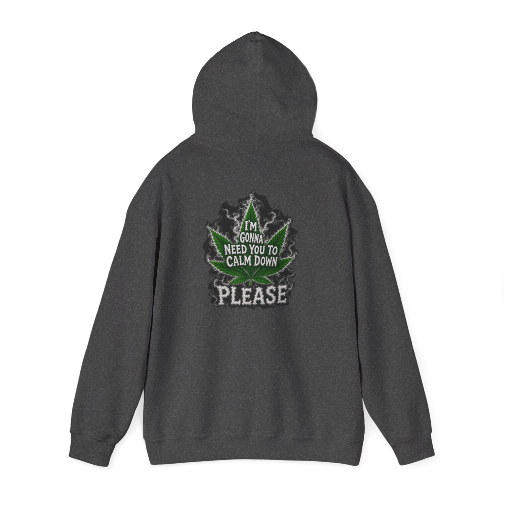 Hoodie — 'I’m Gonna Need You To Calm Down Please' Leaf Graphic Cozy Pullover