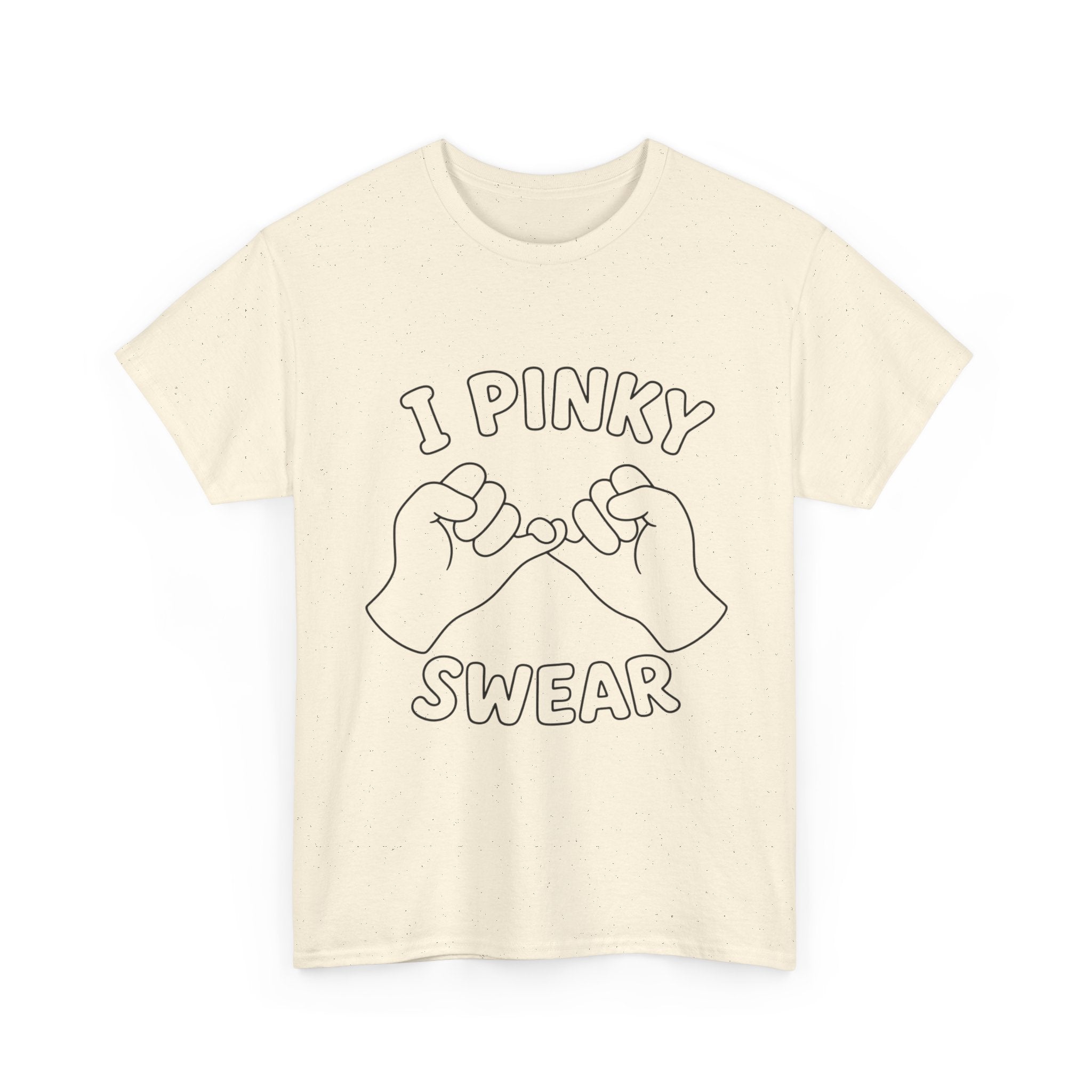 T-SHIRT "I PINKY SWEAR"