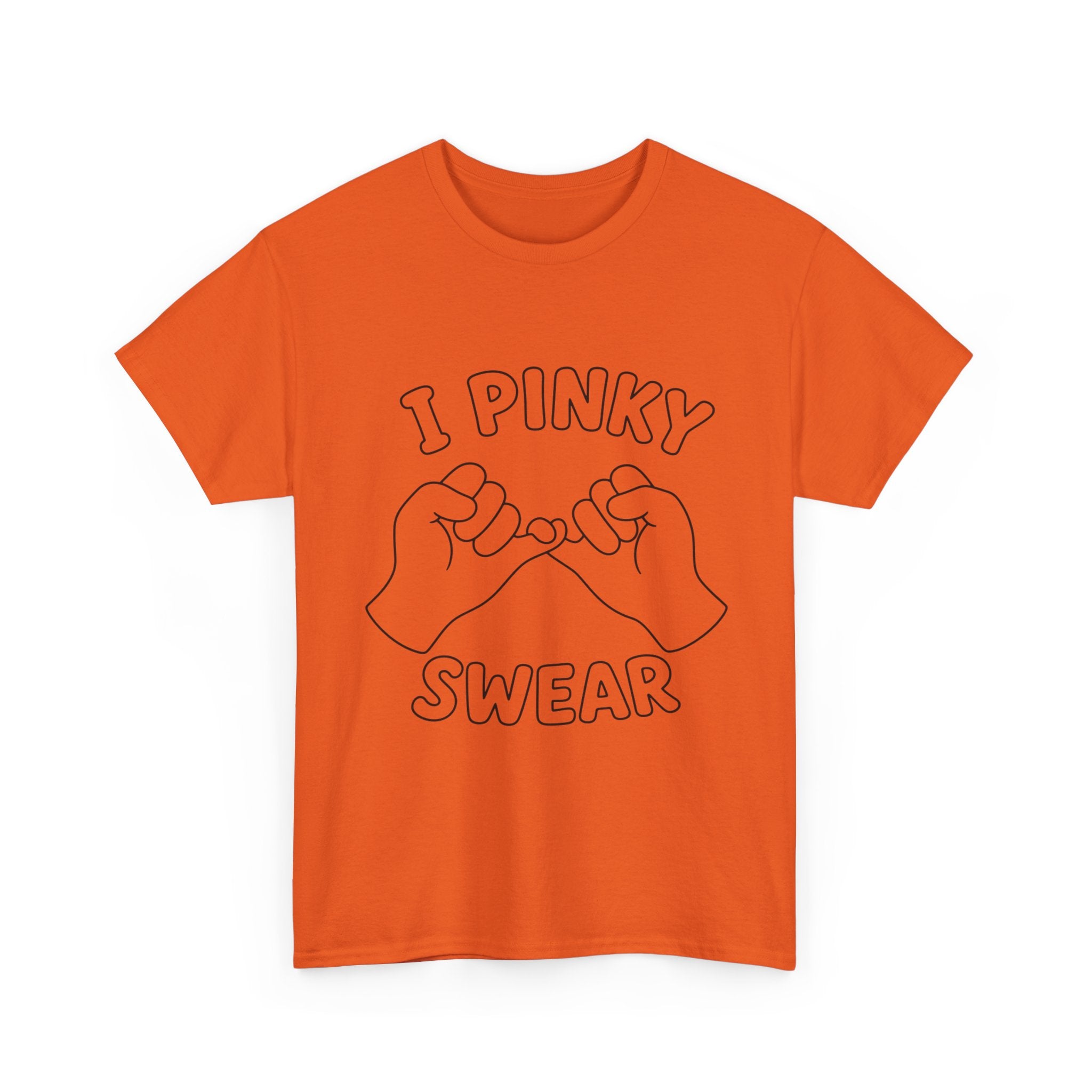 T-SHIRT "I PINKY SWEAR"