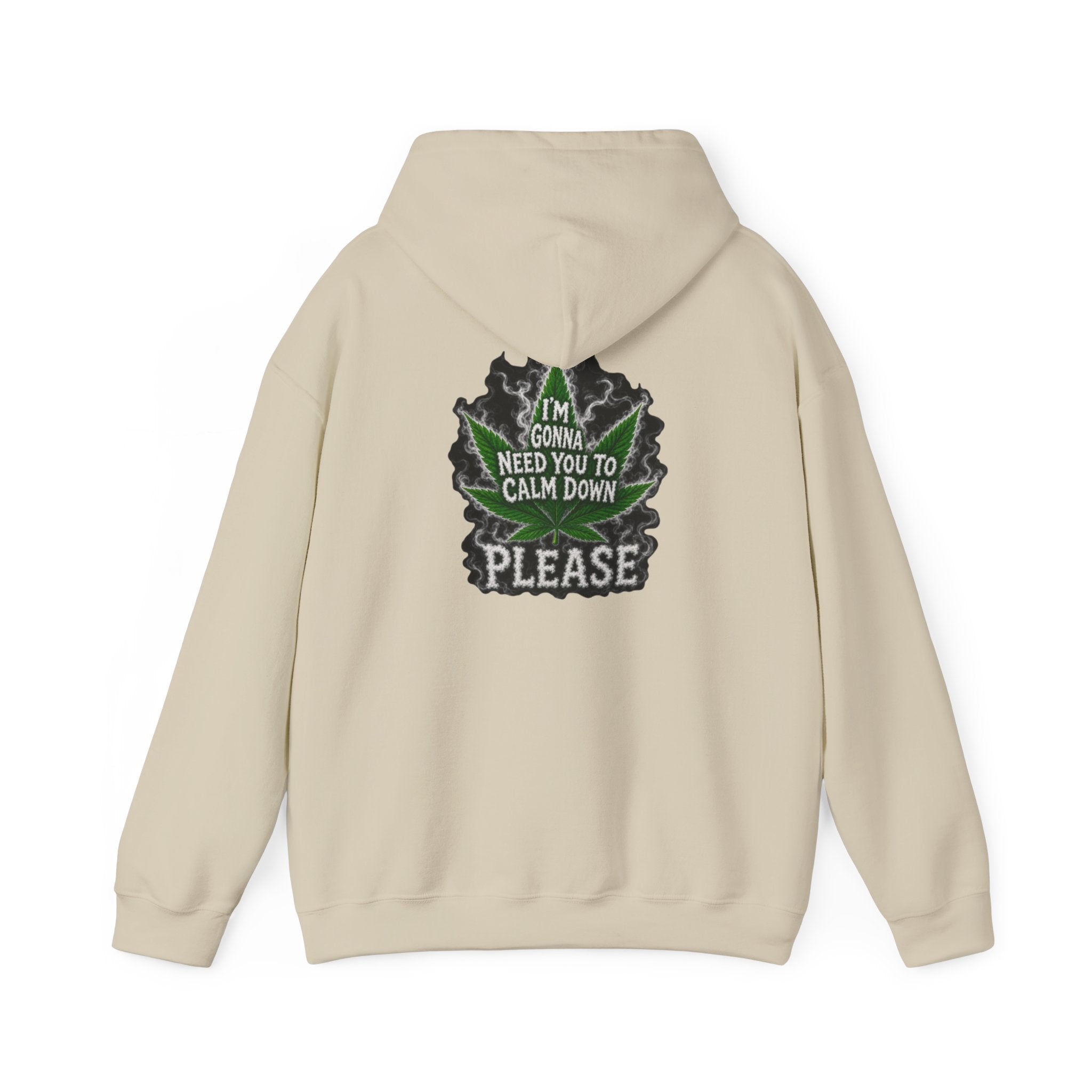 Hoodie — 'I’m Gonna Need You To Calm Down Please' Leaf Graphic Cozy Pullover