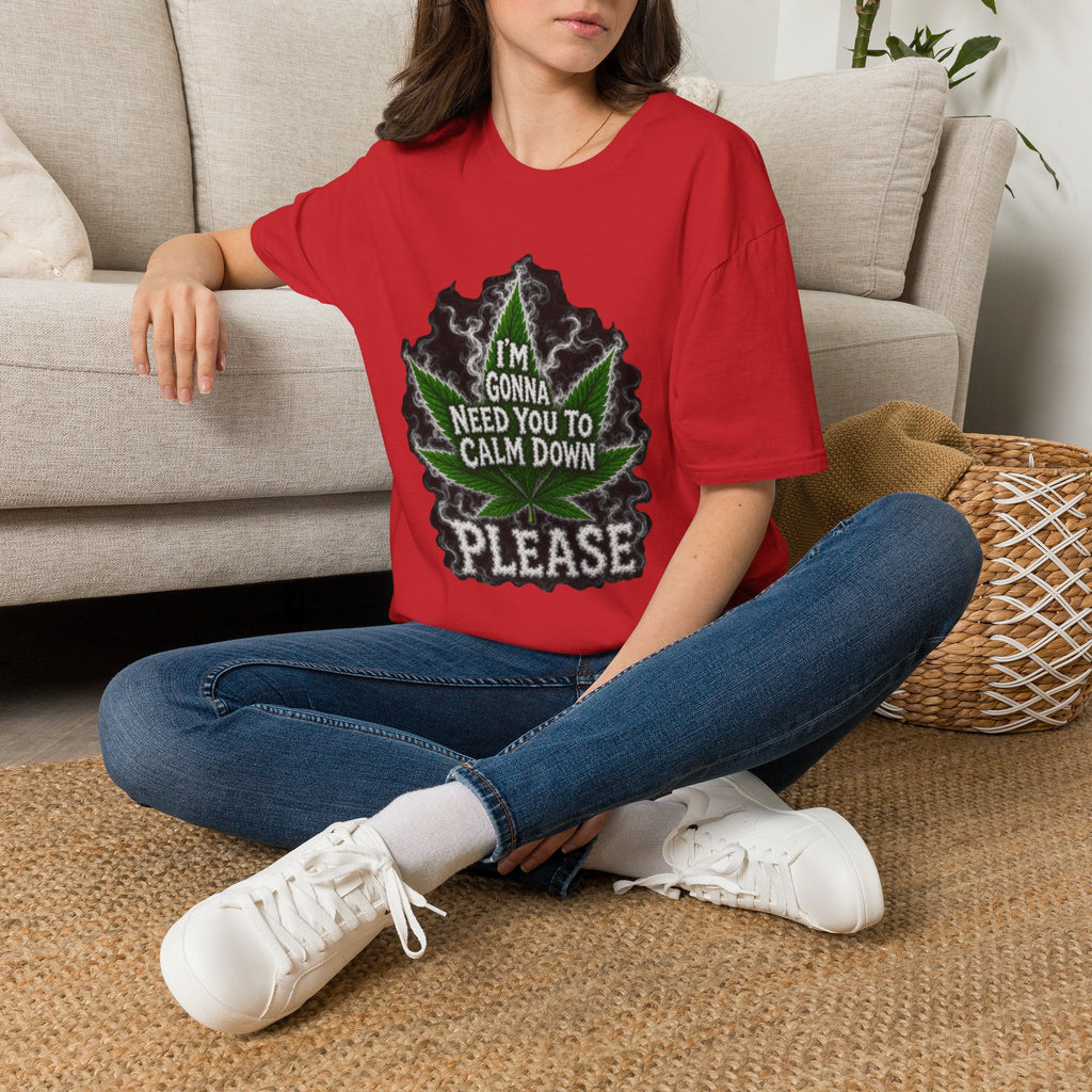 T-Shirt — "I'm Gonna Need You to Calm Down Please" Cannabis Leaf Graphic Tee