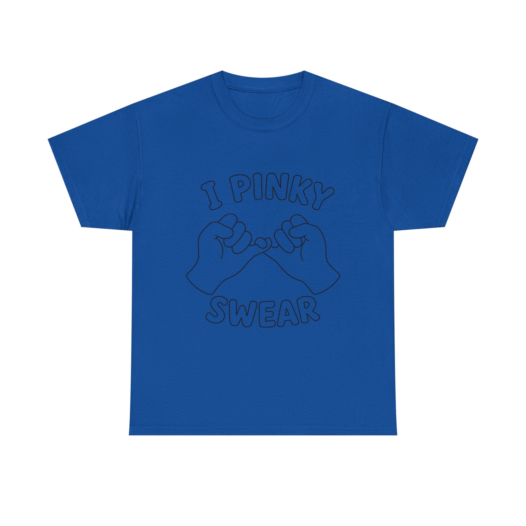 T-SHIRT "I PINKY SWEAR"