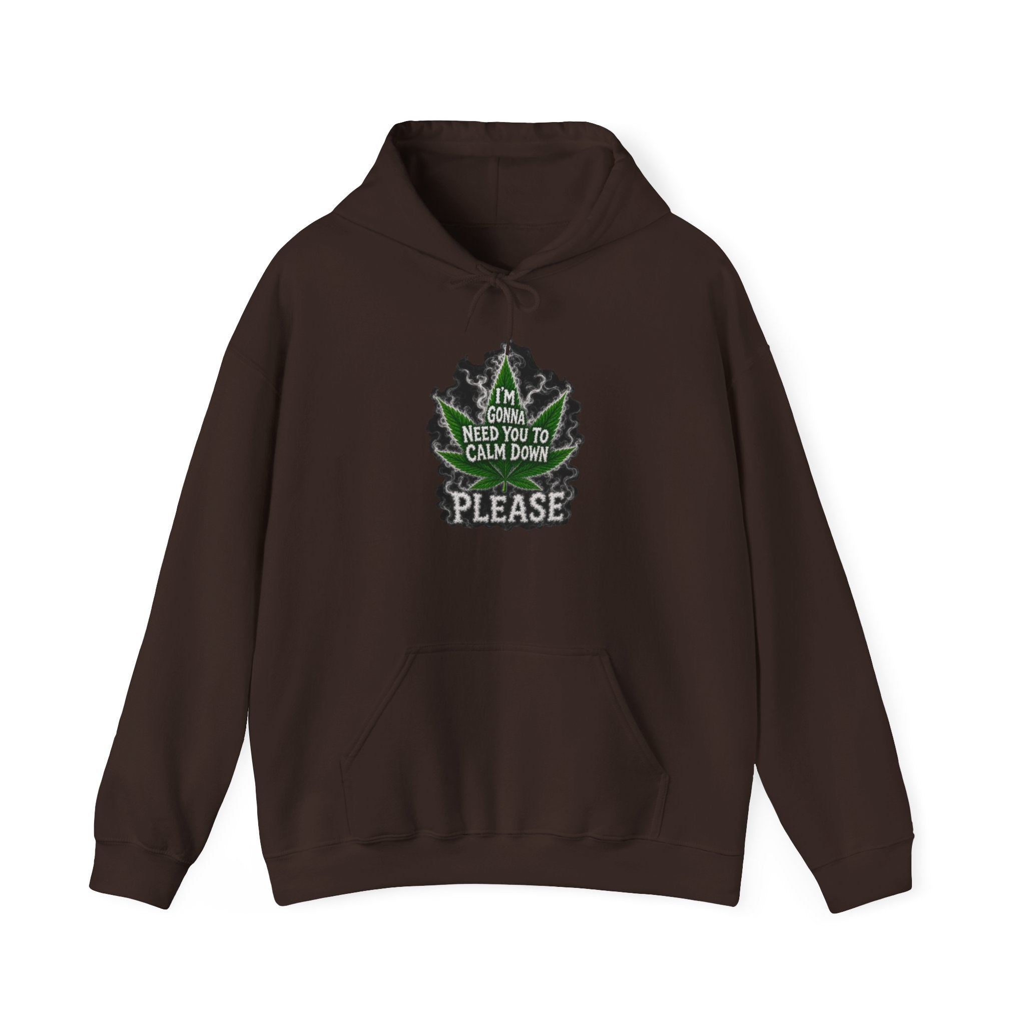 Hoodie — 'I’m Gonna Need You To Calm Down Please' Leaf Graphic Cozy Pullover