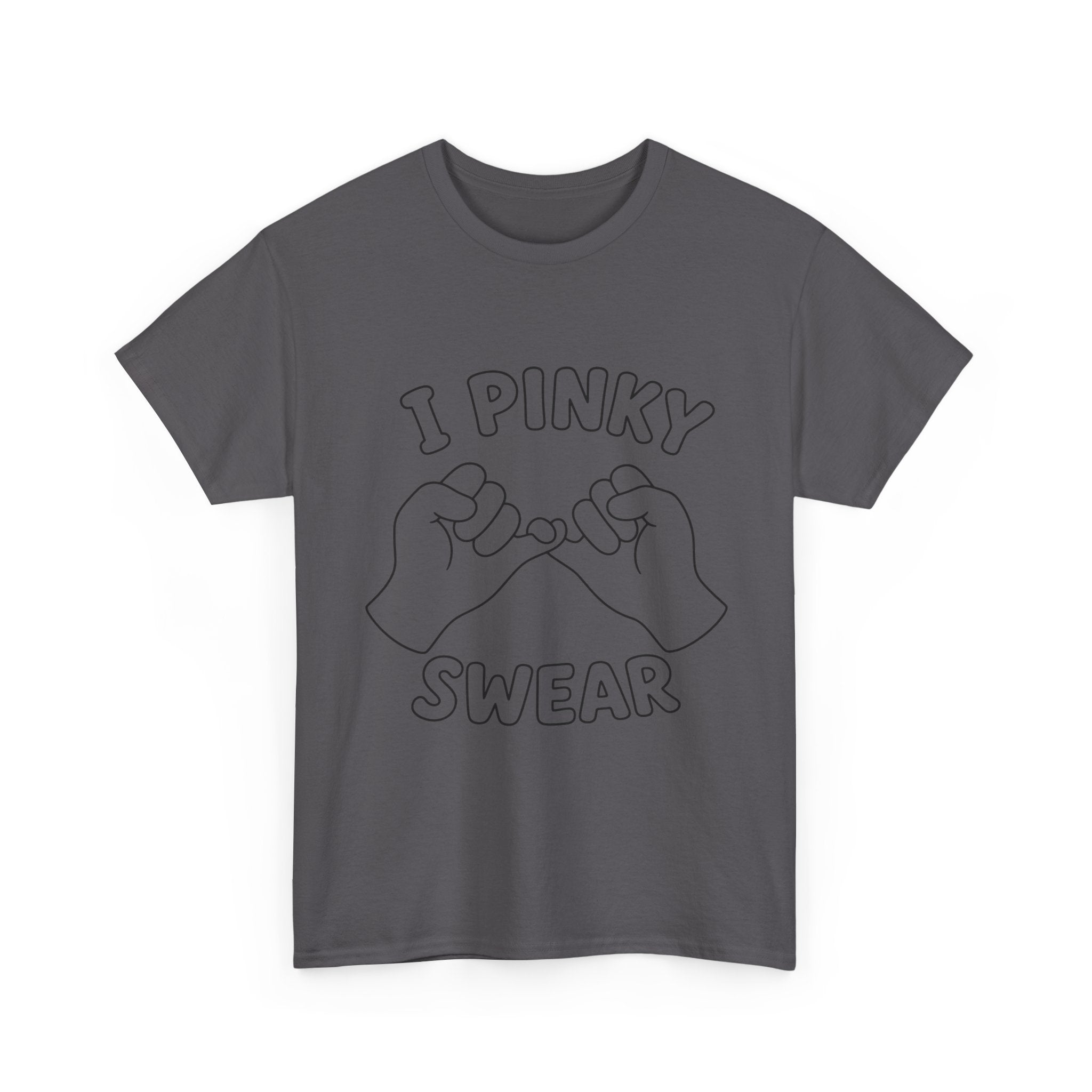T-SHIRT "I PINKY SWEAR"