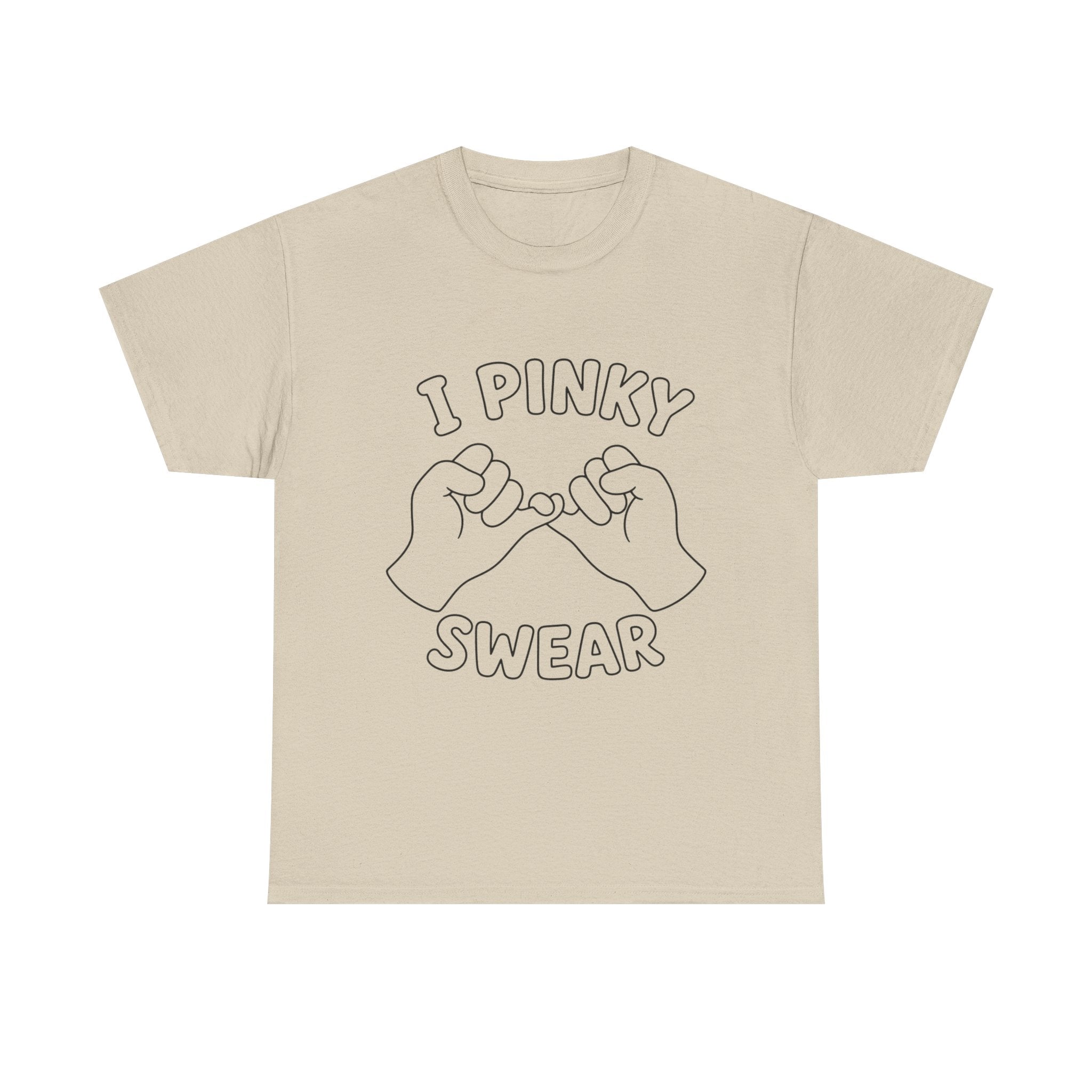 T-SHIRT "I PINKY SWEAR"