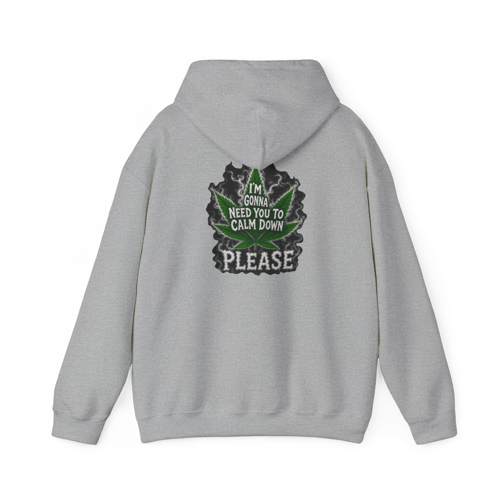 Hoodie — 'I’m Gonna Need You To Calm Down Please' Leaf Graphic Cozy Pullover