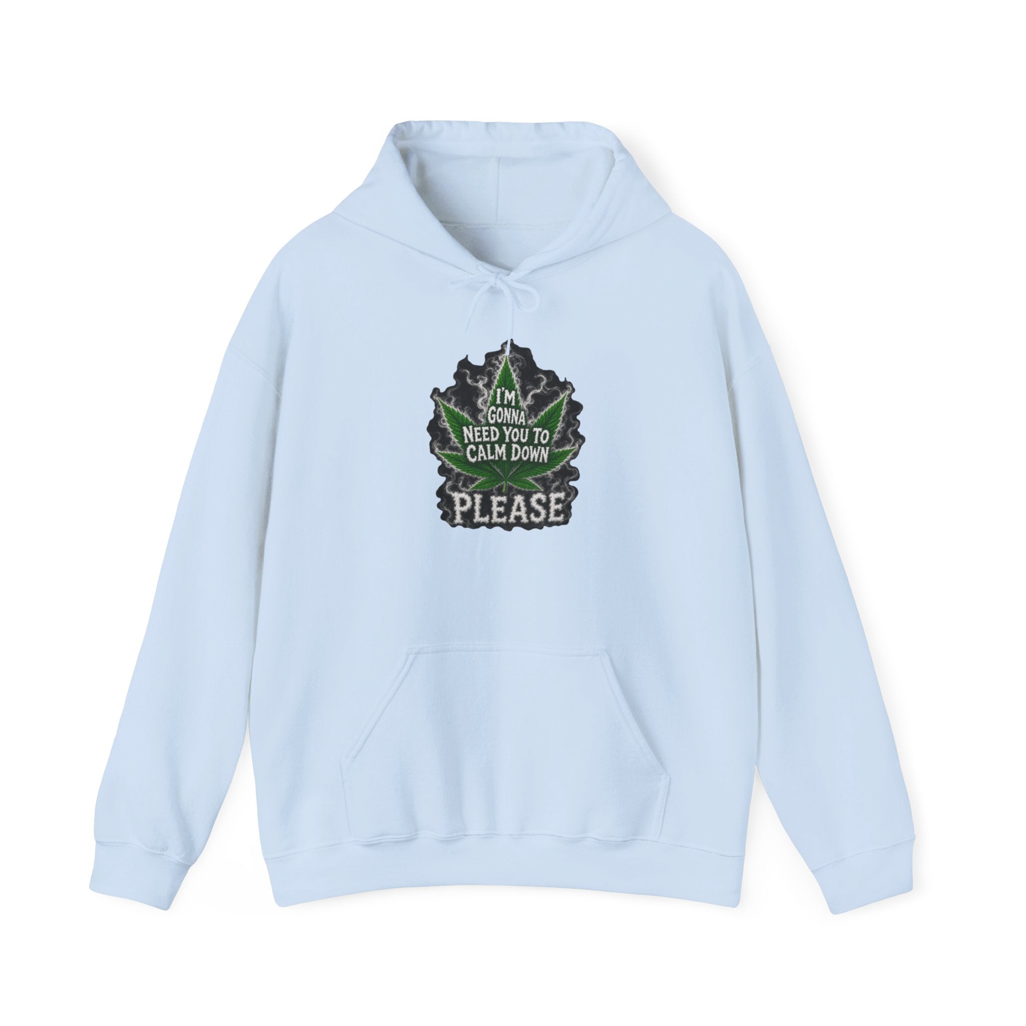 Hoodie — 'I’m Gonna Need You To Calm Down Please' Leaf Graphic Cozy Pullover