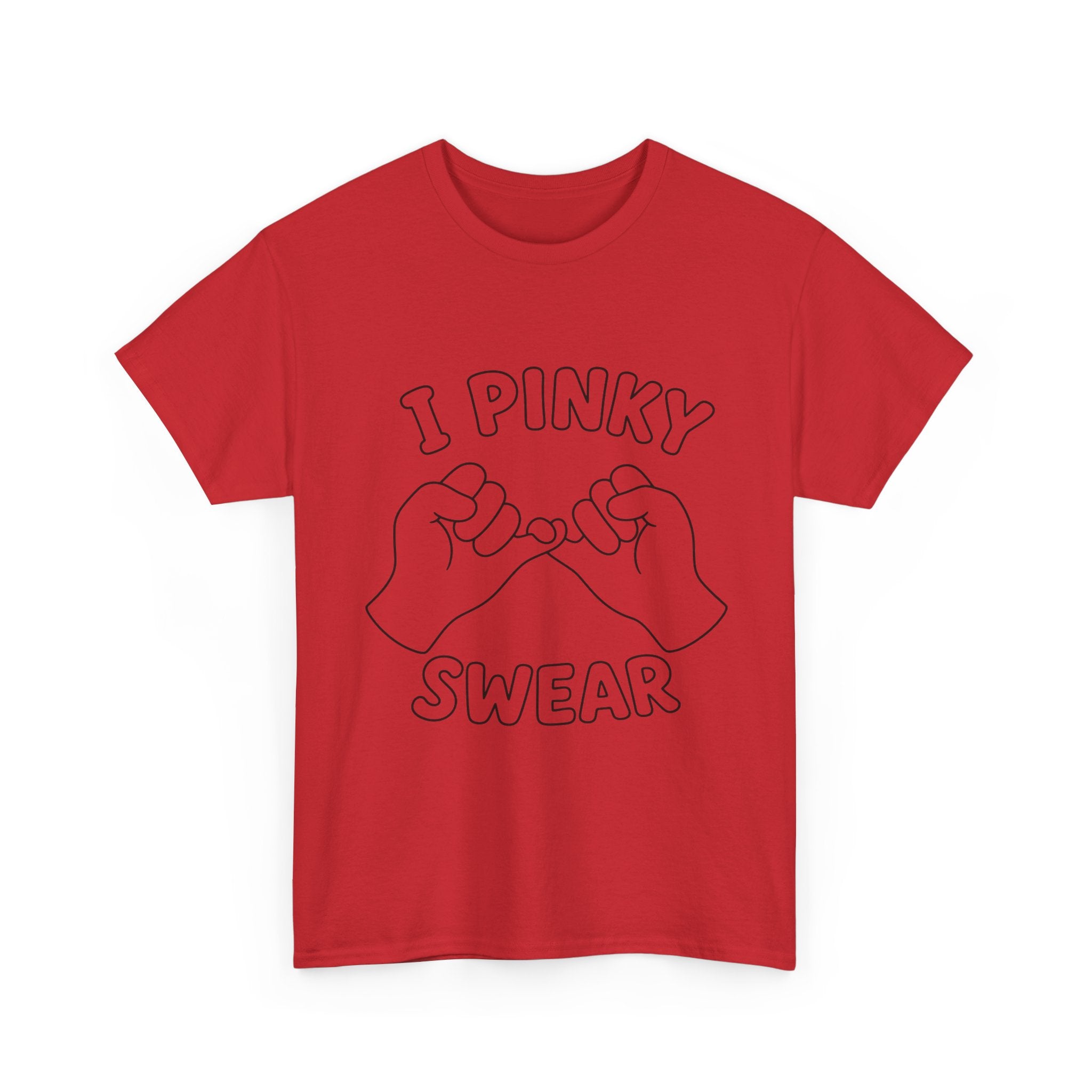 T-SHIRT "I PINKY SWEAR"