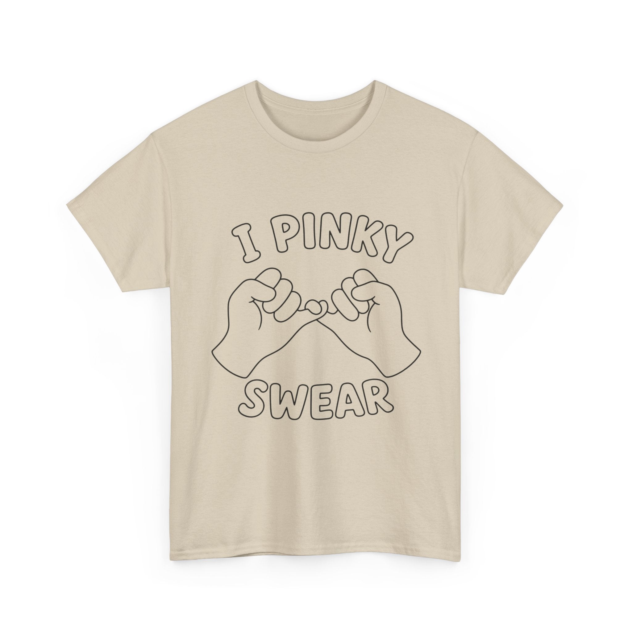 T-SHIRT "I PINKY SWEAR"