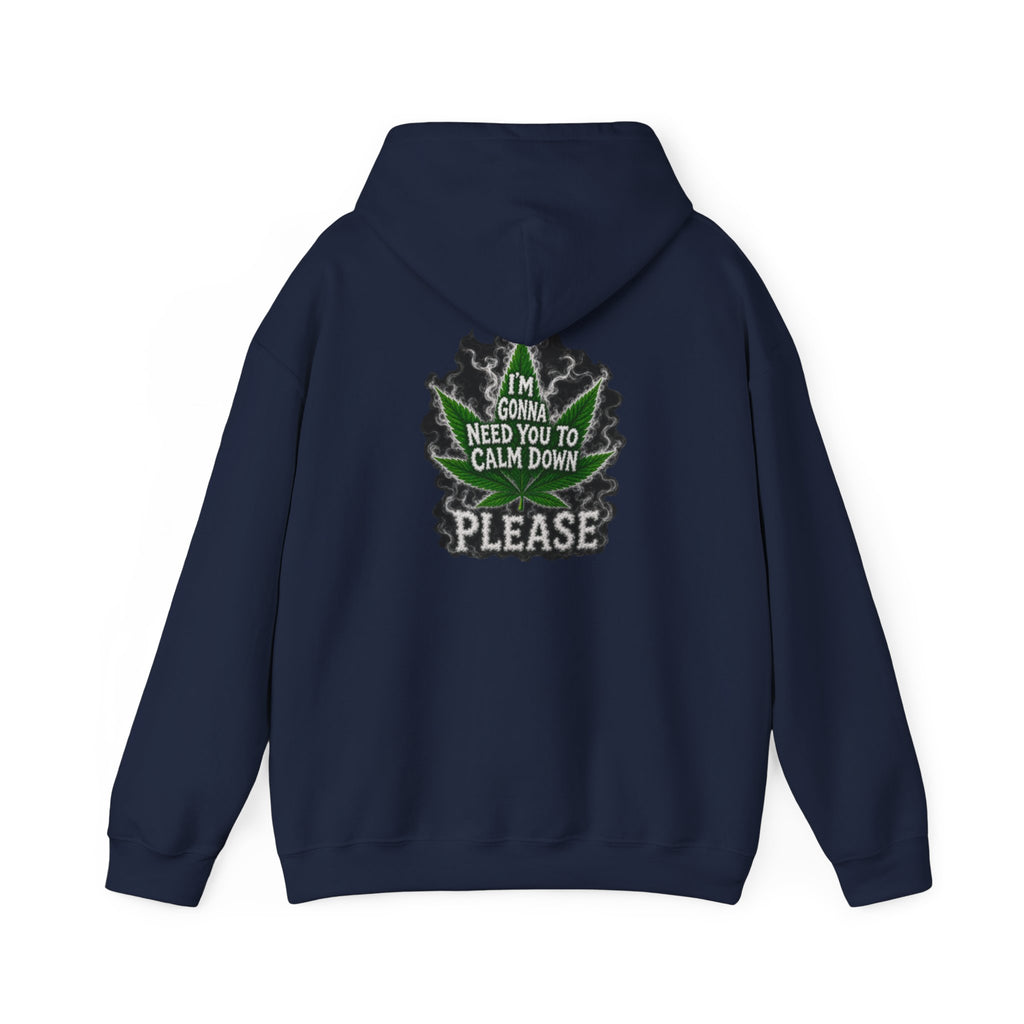 Hoodie — 'I’m Gonna Need You To Calm Down Please' Leaf Graphic Cozy Pullover