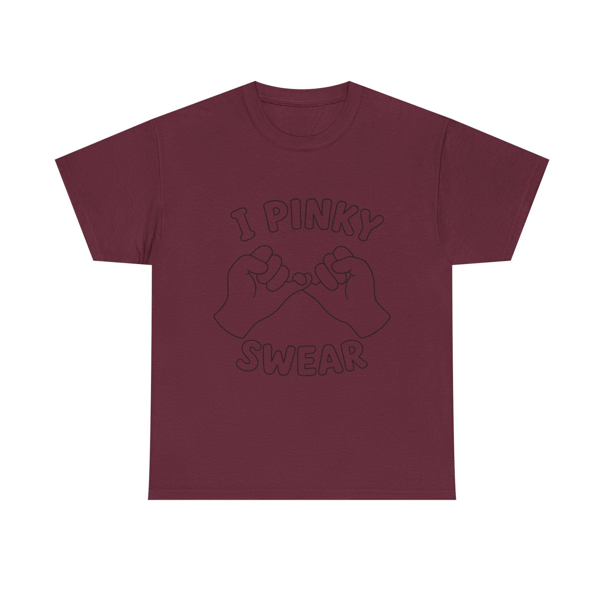 T-SHIRT "I PINKY SWEAR"