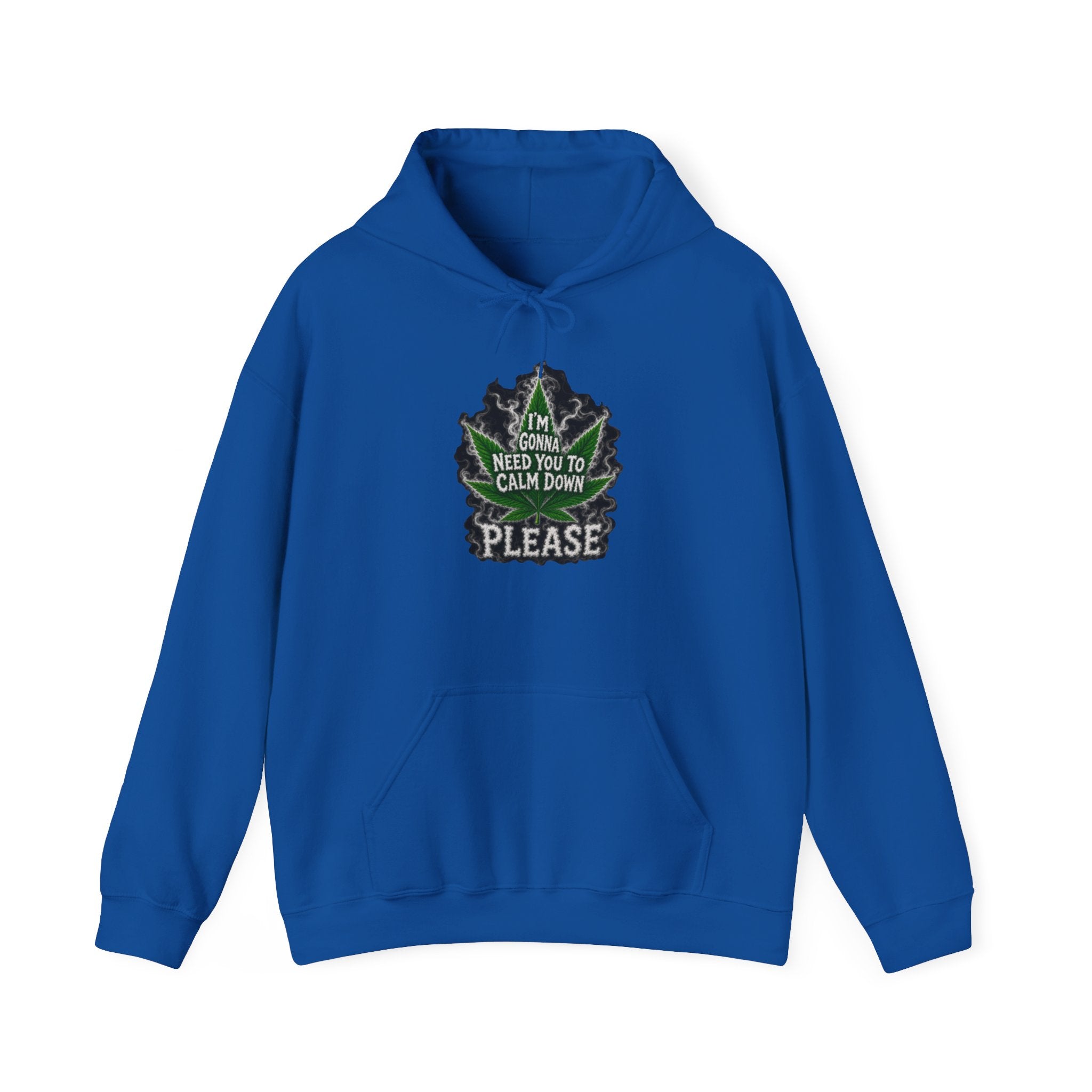 Hoodie — 'I’m Gonna Need You To Calm Down Please' Leaf Graphic Cozy Pullover