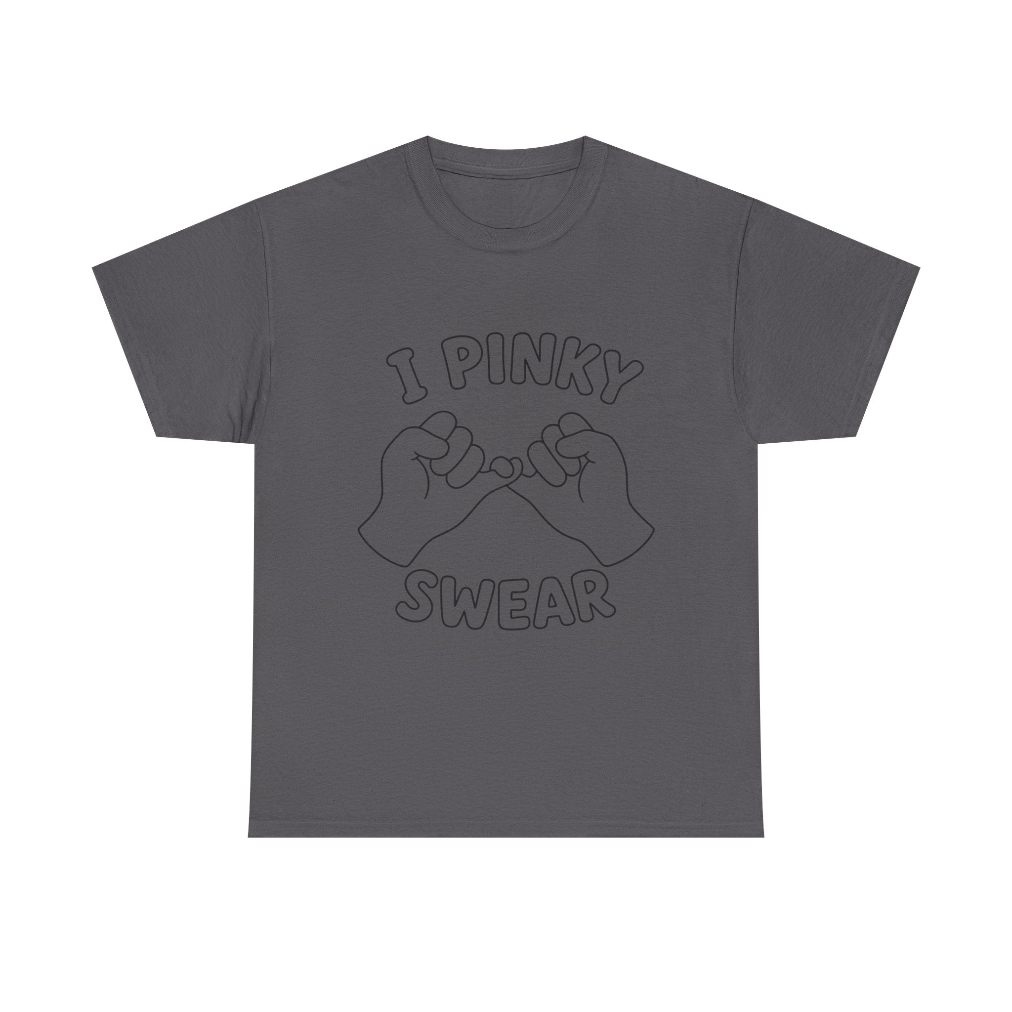 T-SHIRT "I PINKY SWEAR"