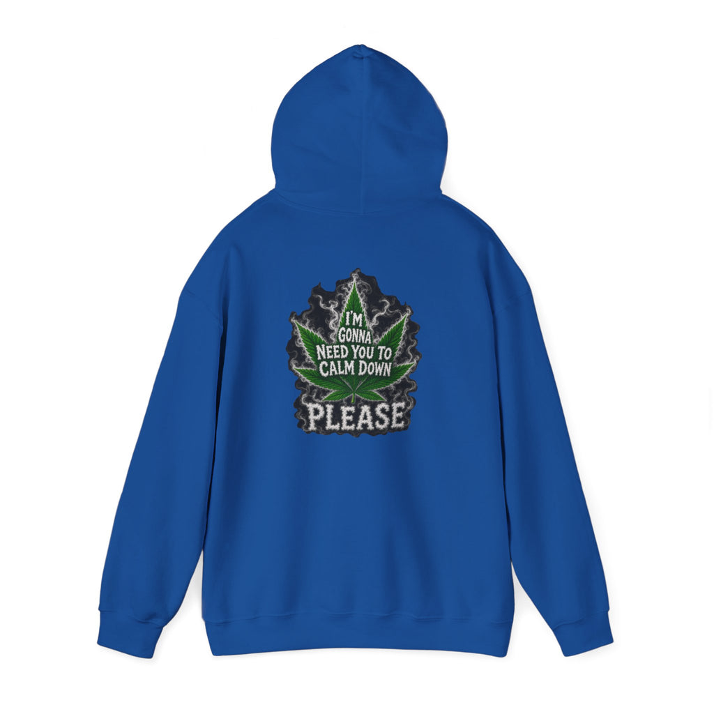Hoodie — 'I’m Gonna Need You To Calm Down Please' Leaf Graphic Cozy Pullover