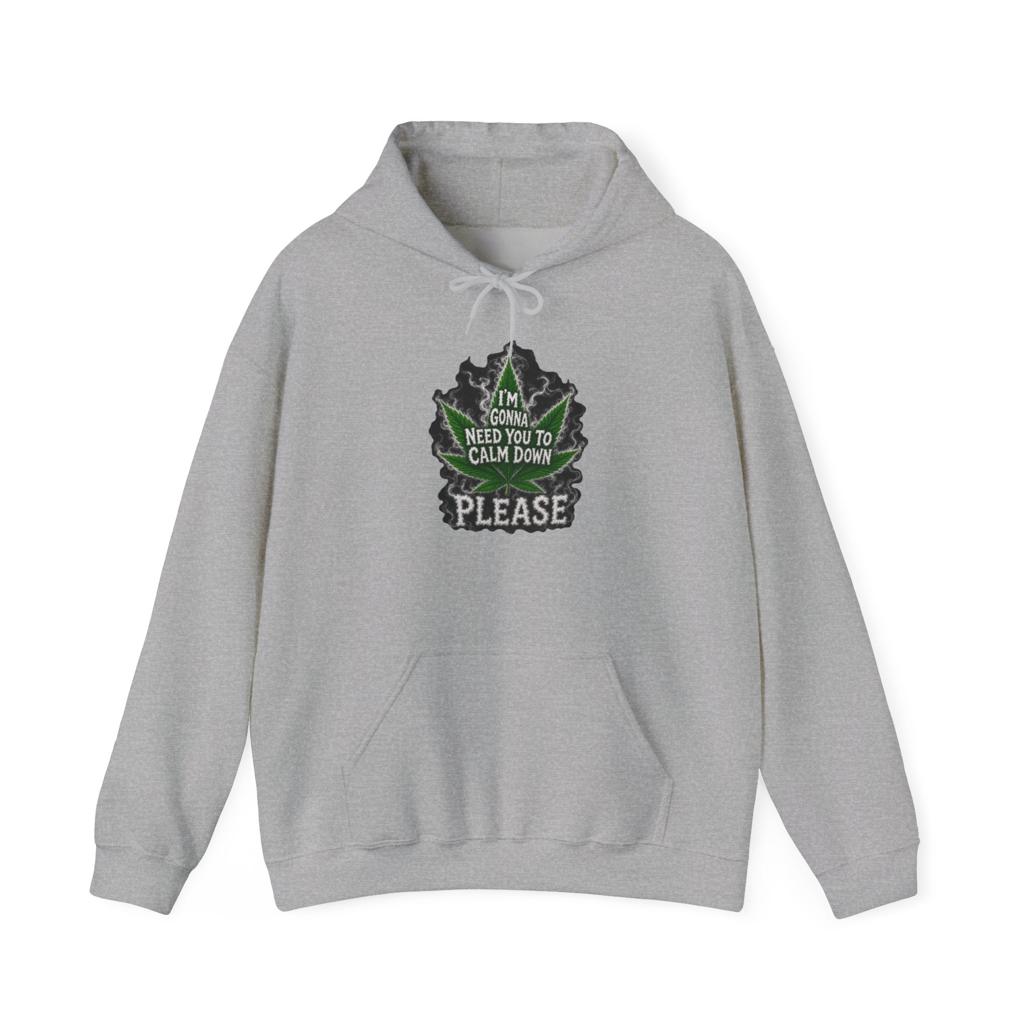 Hoodie — 'I’m Gonna Need You To Calm Down Please' Leaf Graphic Cozy Pullover