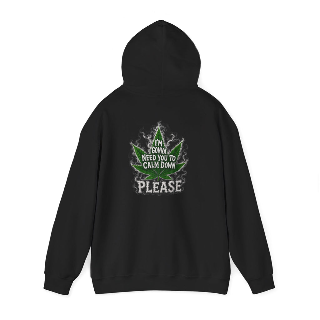 Hoodie — 'I’m Gonna Need You To Calm Down Please' Leaf Graphic Cozy Pullover