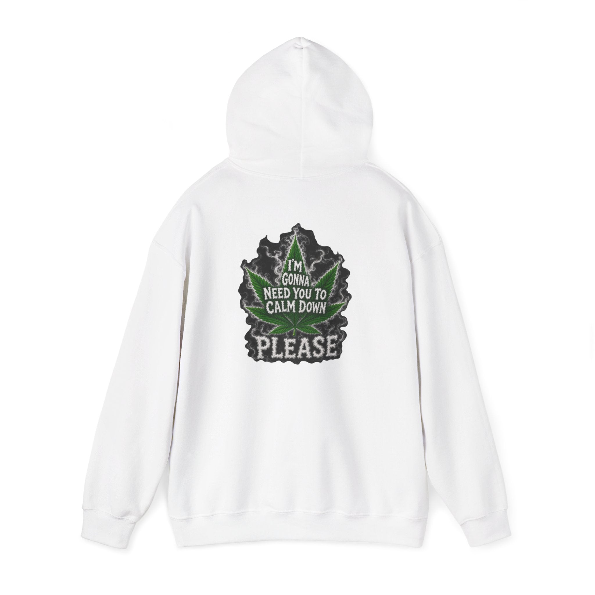 Hoodie — 'I’m Gonna Need You To Calm Down Please' Leaf Graphic Cozy Pullover