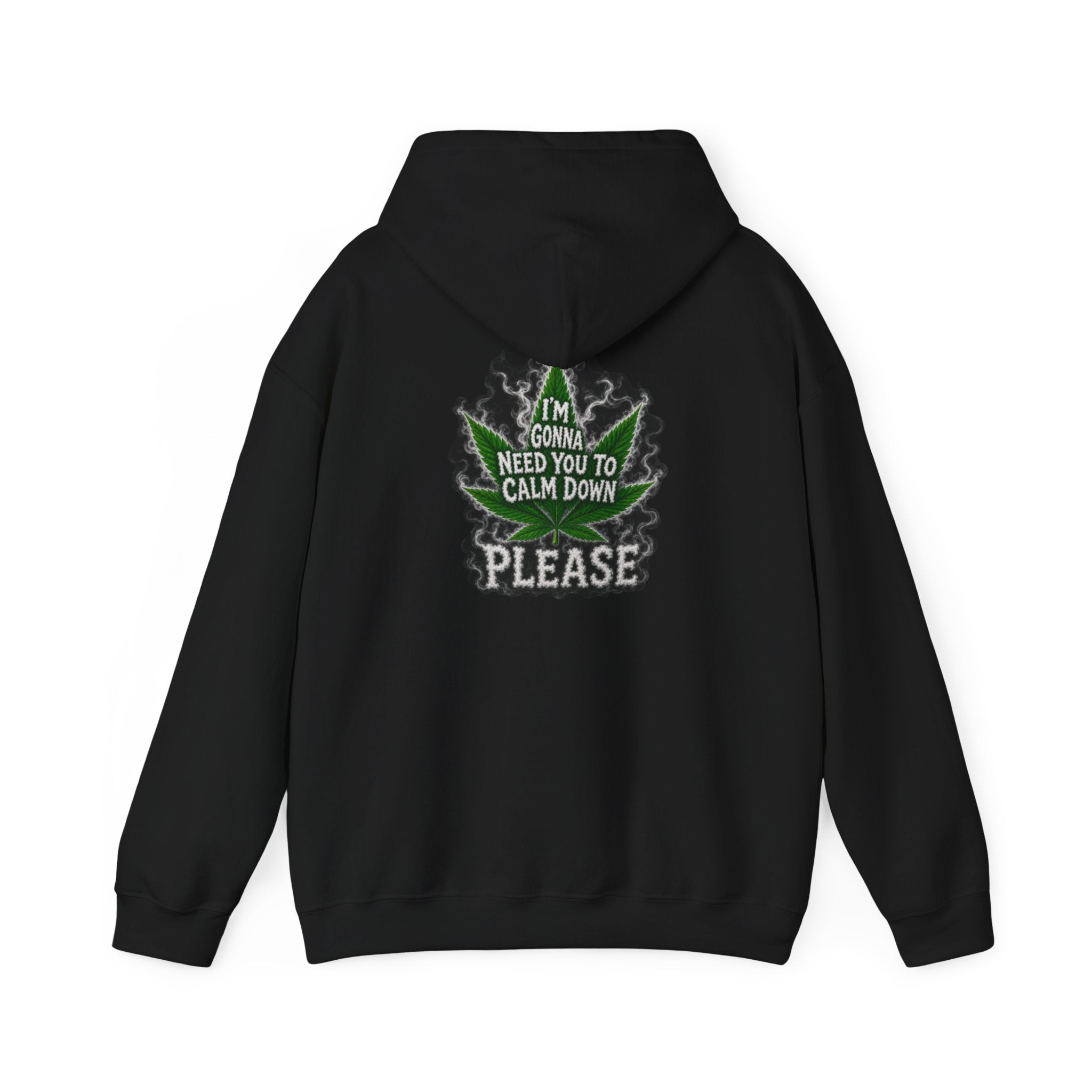Hoodie — 'I’m Gonna Need You To Calm Down Please' Leaf Graphic Cozy Pullover
