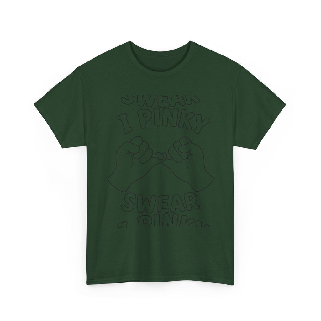 T-SHIRT "I PINKY SWEAR"