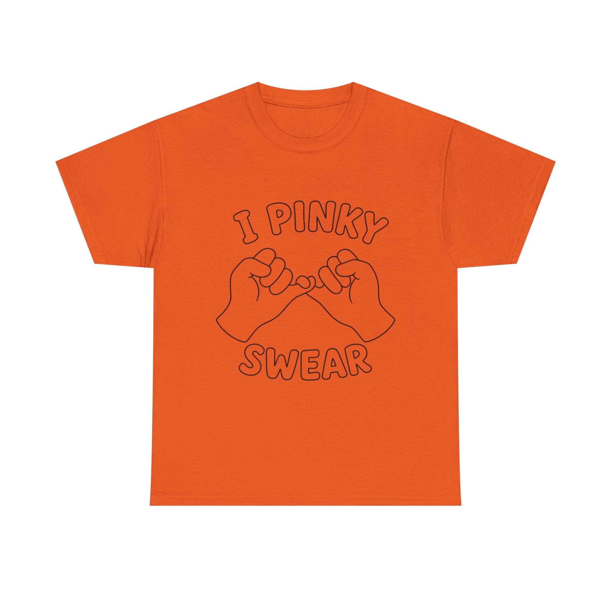 T-SHIRT "I PINKY SWEAR"