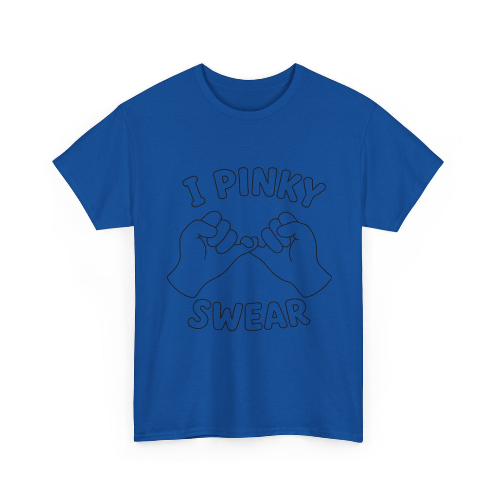 T-SHIRT "I PINKY SWEAR"