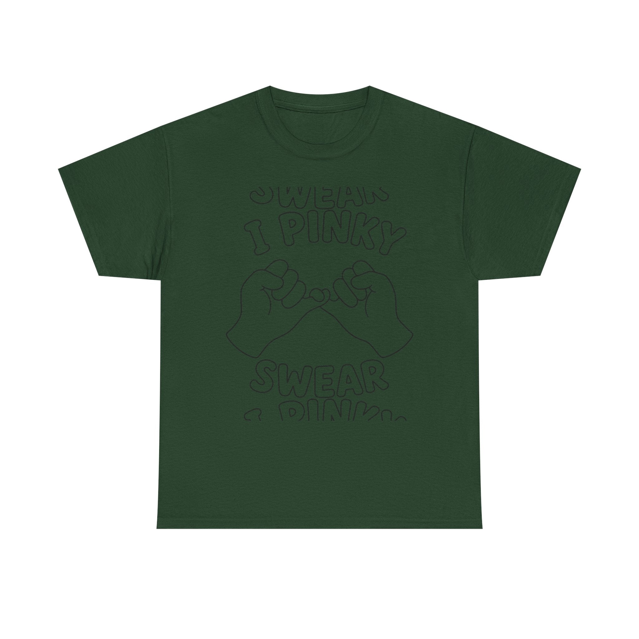 T-SHIRT "I PINKY SWEAR"