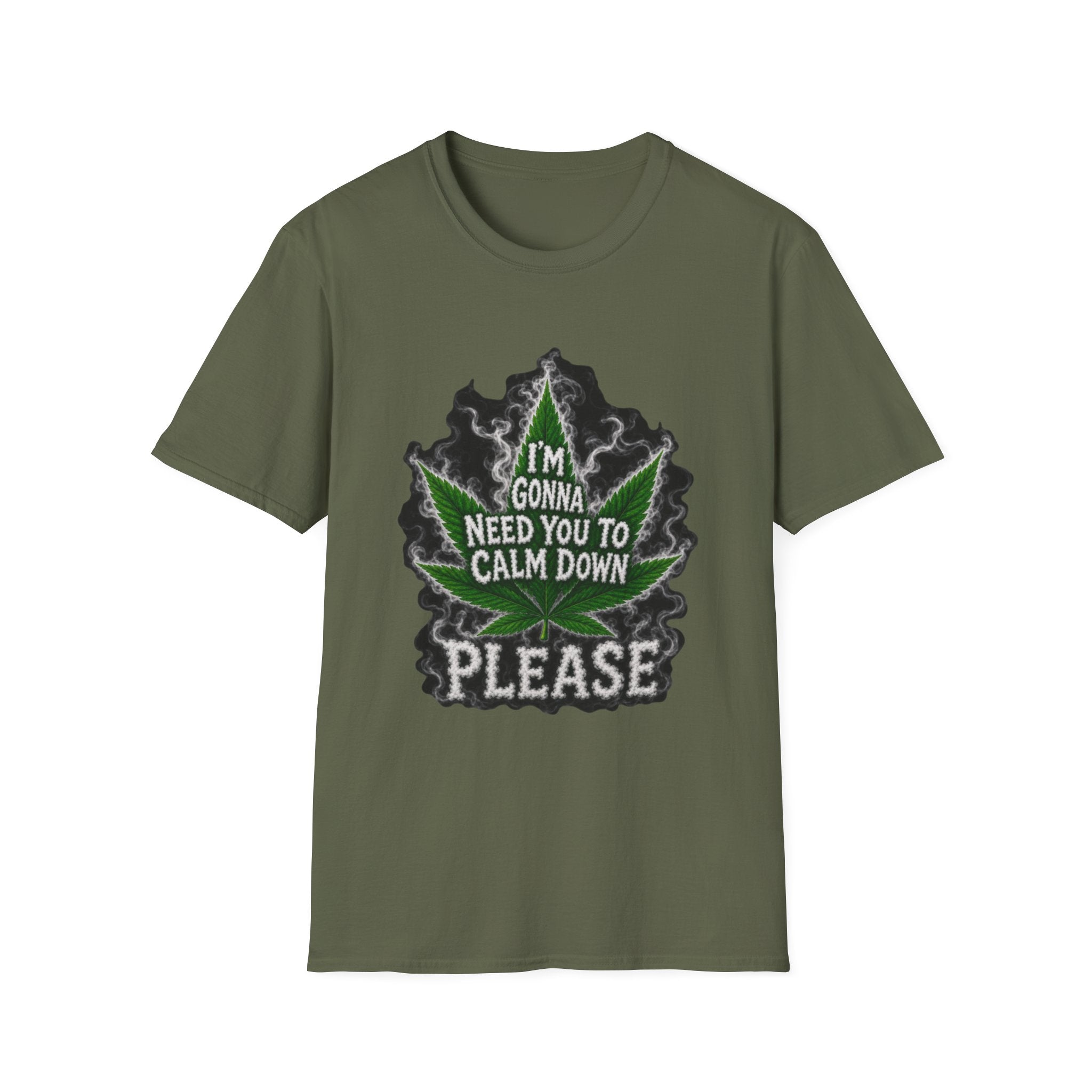T-Shirt — "I'm Gonna Need You to Calm Down Please" Cannabis Leaf Graphic Tee