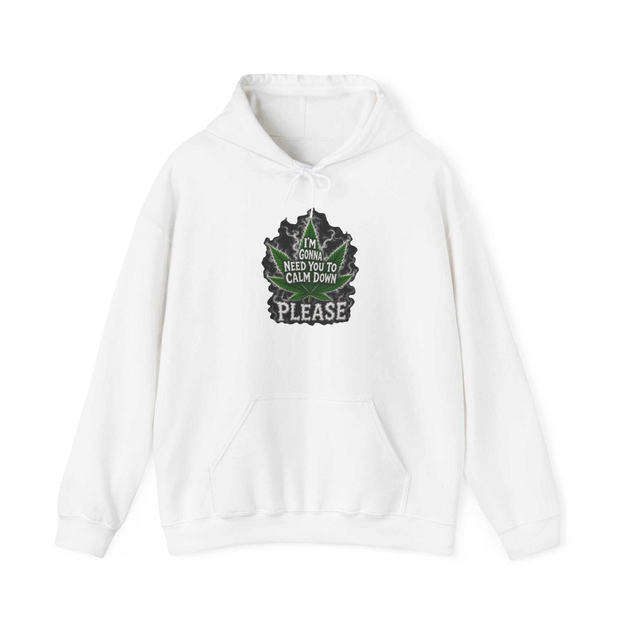 Hoodie — 'I’m Gonna Need You To Calm Down Please' Leaf Graphic Cozy Pullover