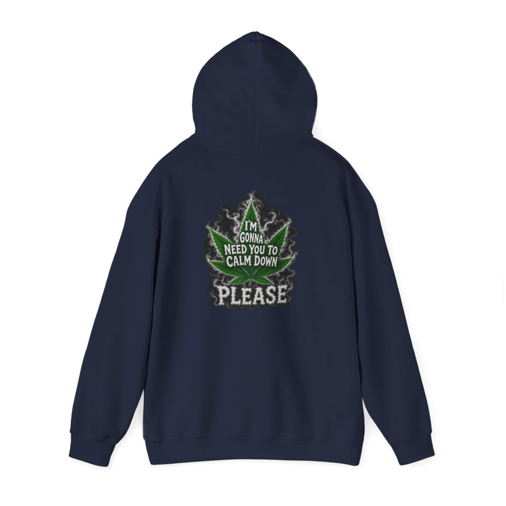 Hoodie — 'I’m Gonna Need You To Calm Down Please' Leaf Graphic Cozy Pullover