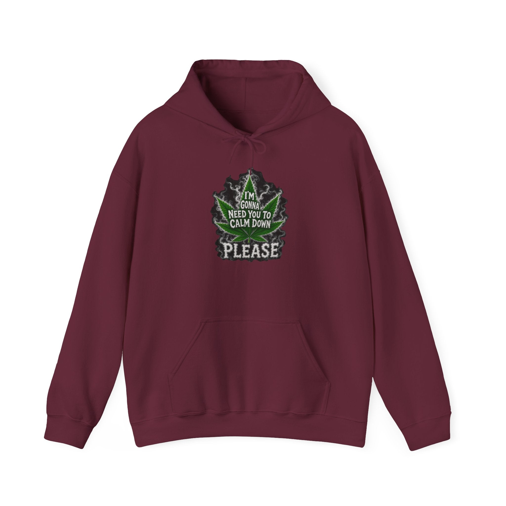 Hoodie — 'I’m Gonna Need You To Calm Down Please' Leaf Graphic Cozy Pullover