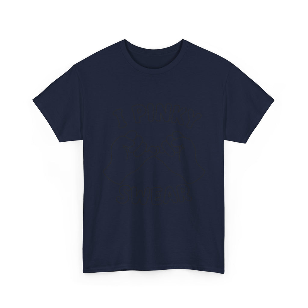 T-SHIRT "I PINKY SWEAR"