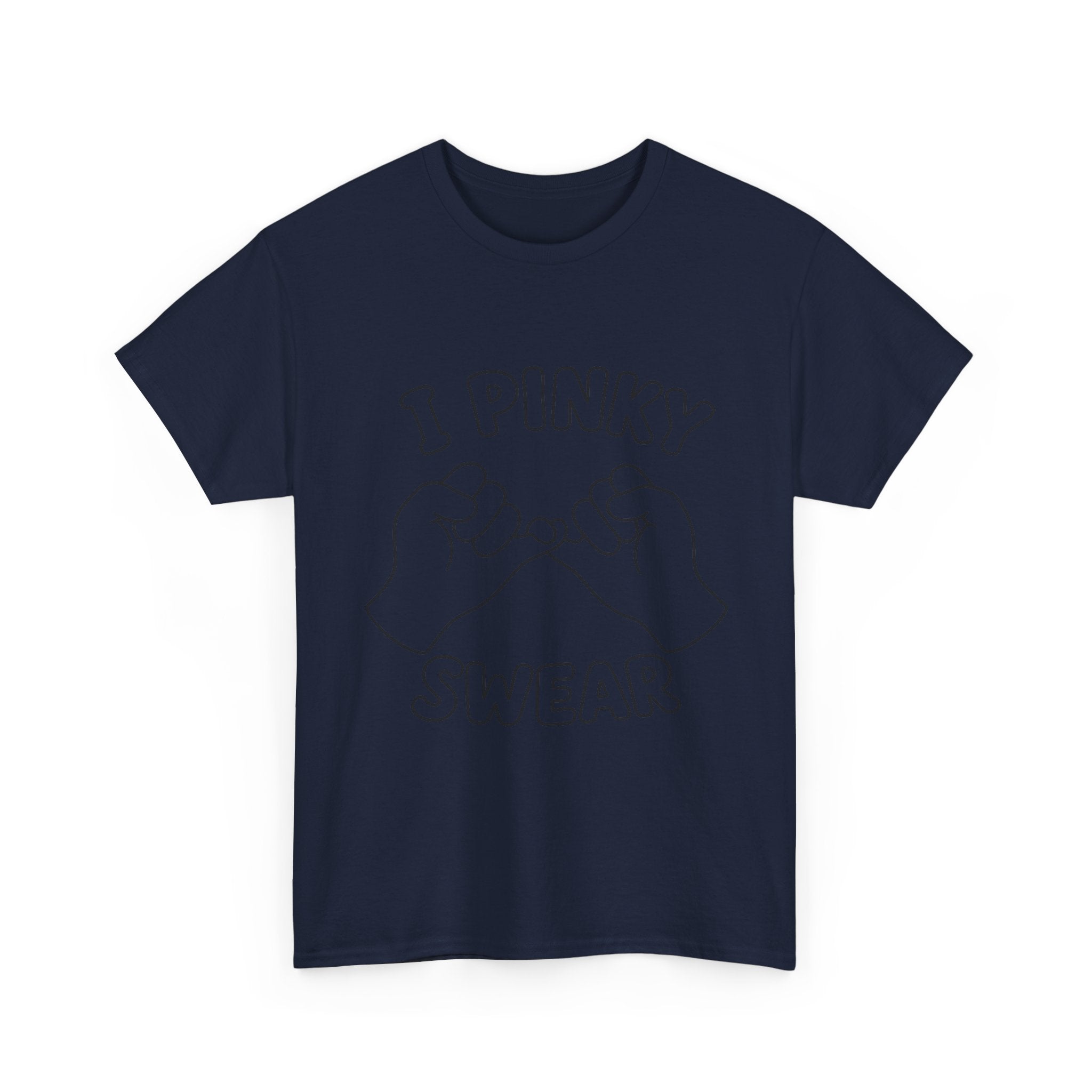 T-SHIRT "I PINKY SWEAR"